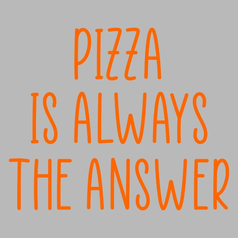 pizza is always the answer