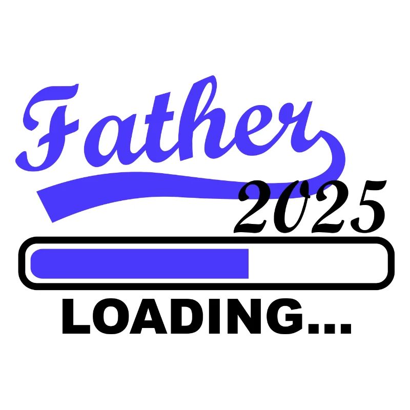 Father 2025 loading, I'm going to be dad in 2025