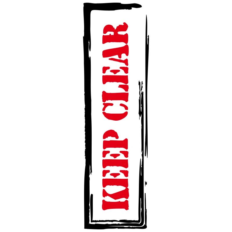 Keep Clear!