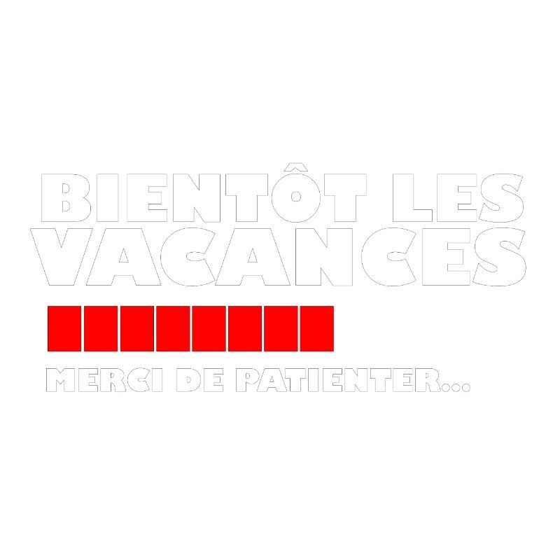 Bientôt les vacances