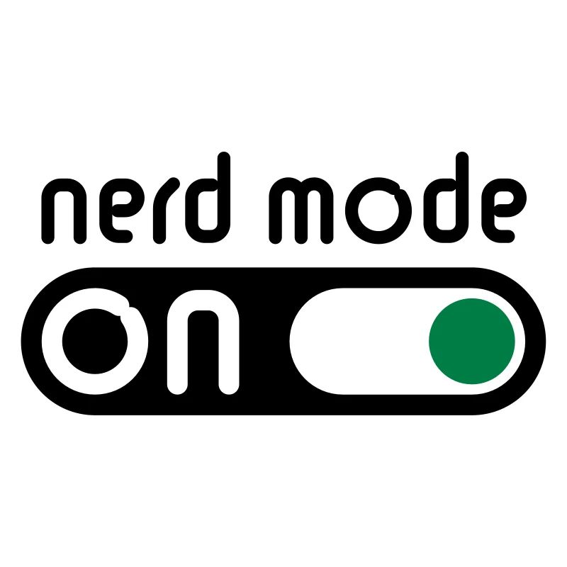 Nerd Mode On (Geek / Computerfreak)