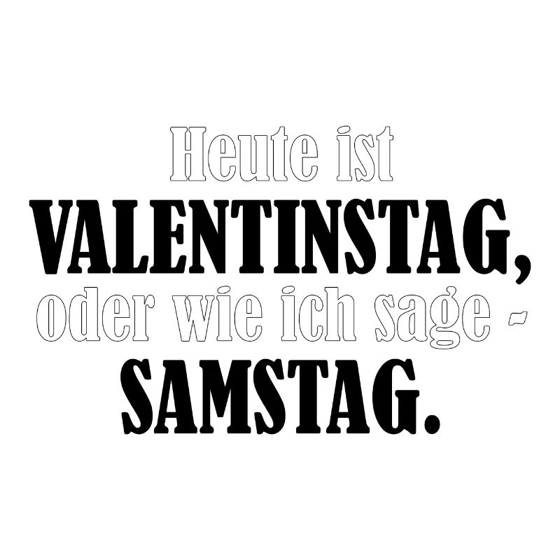 Valentinstag - Samstag