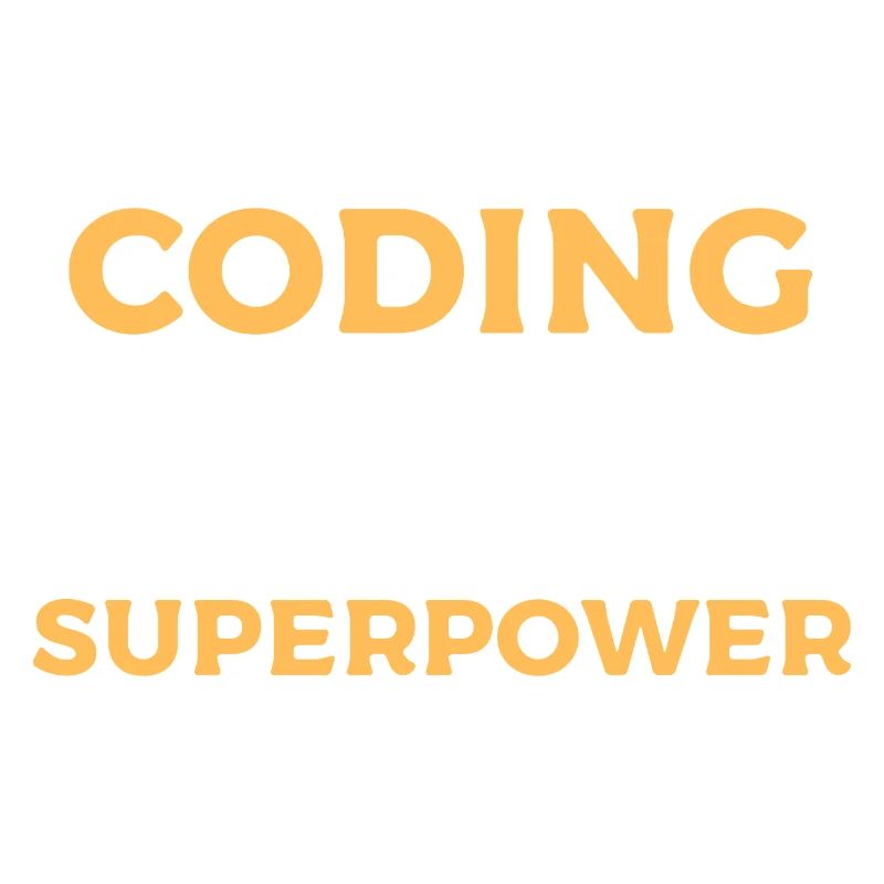 Coding Is My Superpower - Programmiererdesign