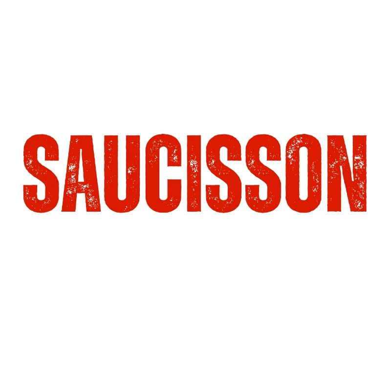 Je N'Aime Pas Le Saucisson C'est