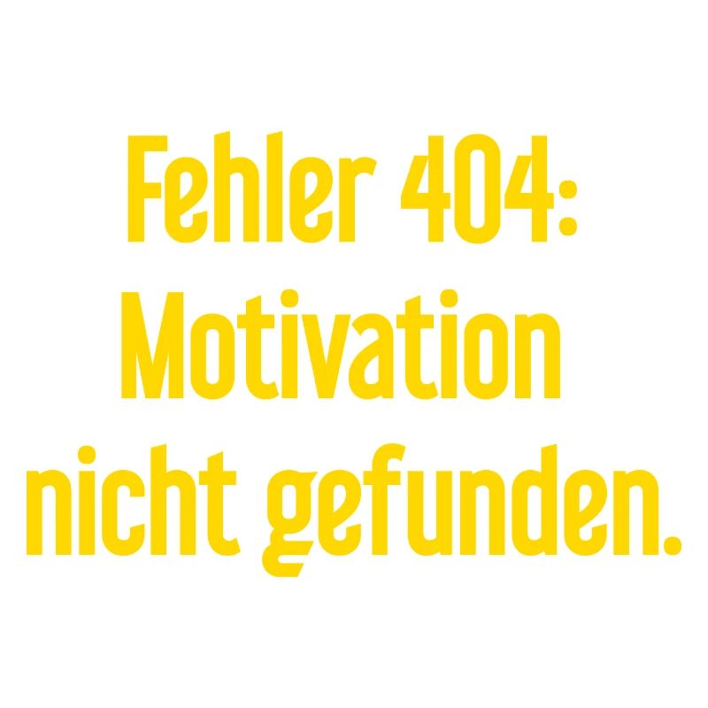 Error 404: Motivation not found