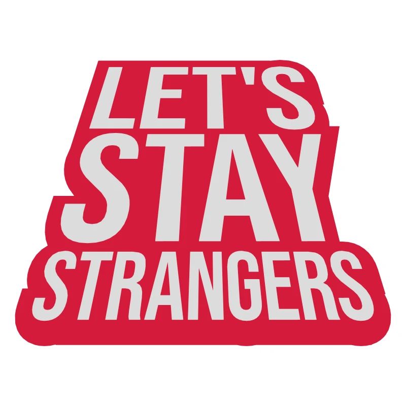Citation Restons Strangers