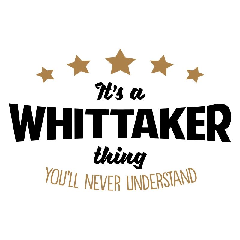 It's a whittaker name thing stars never u