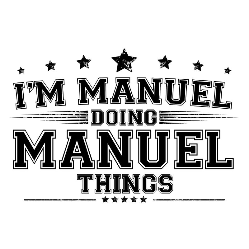 i’m Manuel doing Manuel things