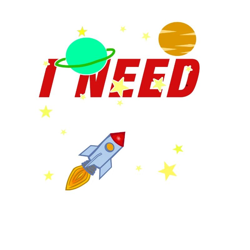I Need Space Rocket Spacecraft Space Space