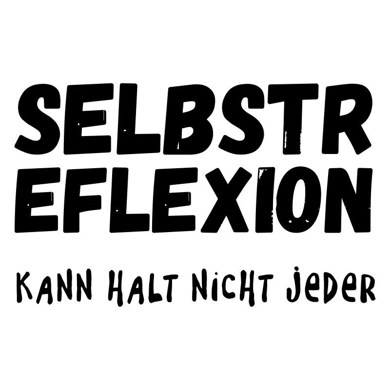 Self-reflection can not be everyone