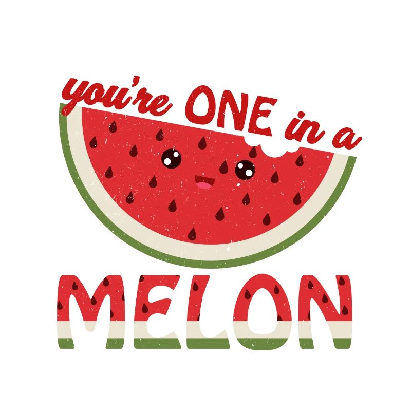 Vous êtes un dans un melon | Melon jeu de mots cadeau