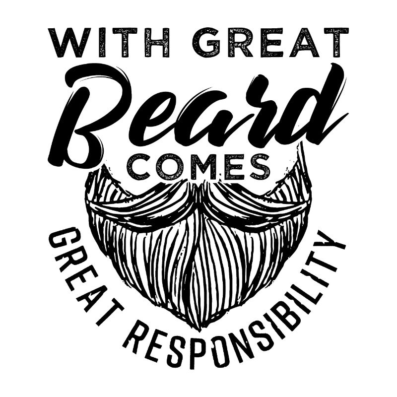 With Great Beard Comes Great Responsibility Gift
