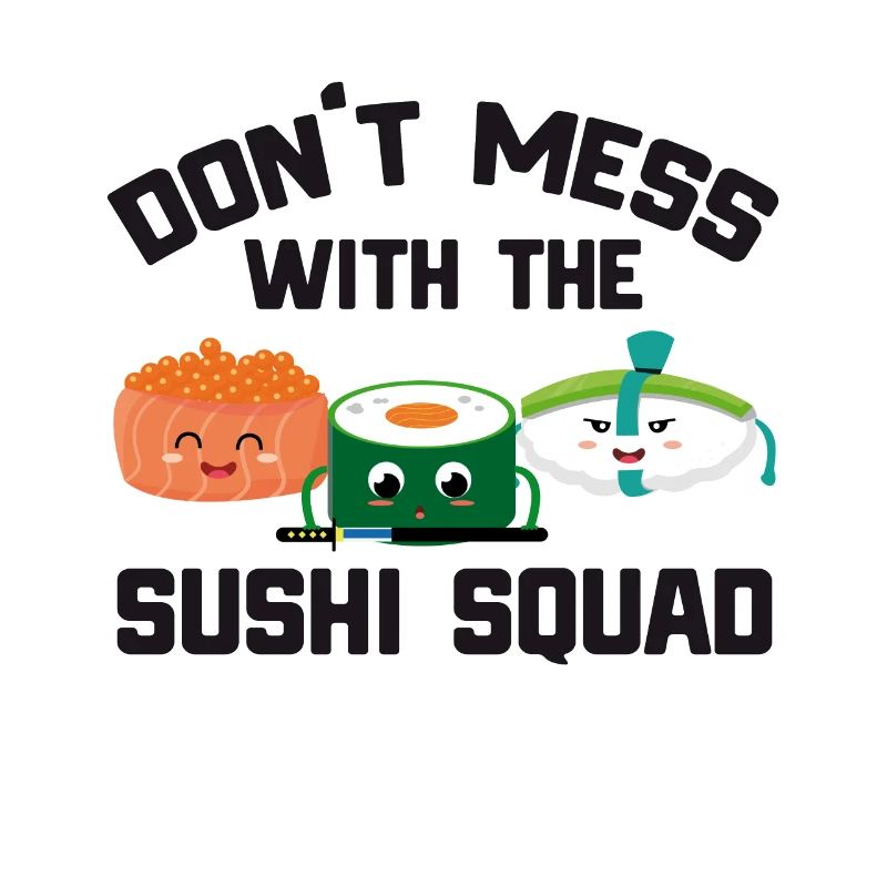 Funny sushi design sushi squad gift