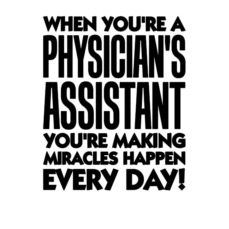 Physician Assistant Gift Making Miracles Happen
