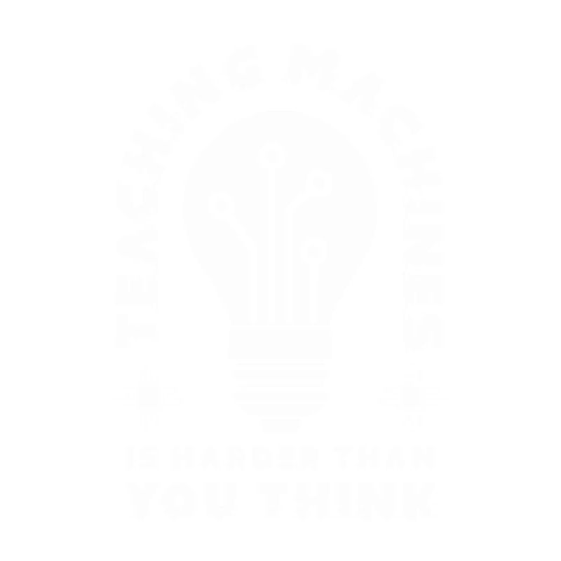 Teaching Machine Learning Artificial Intelligence