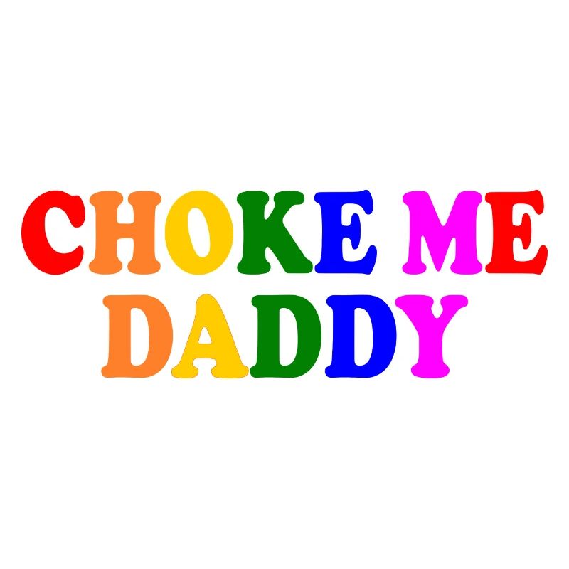 Choke me daddy