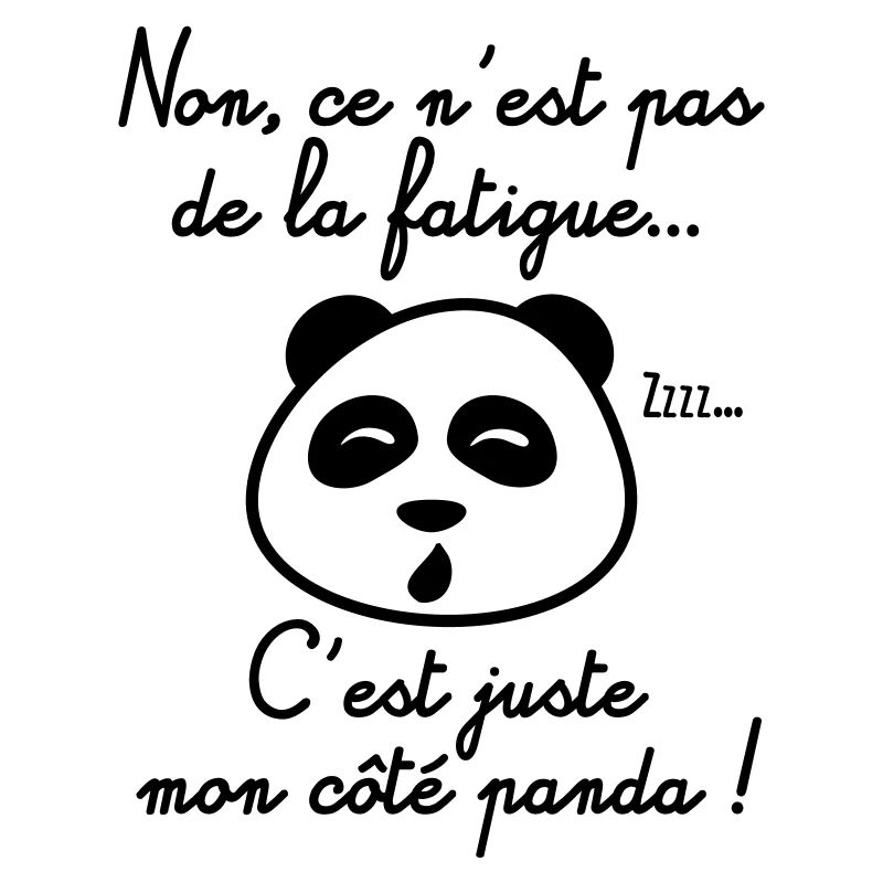 Pas fatigué, juste panda, humour,citations