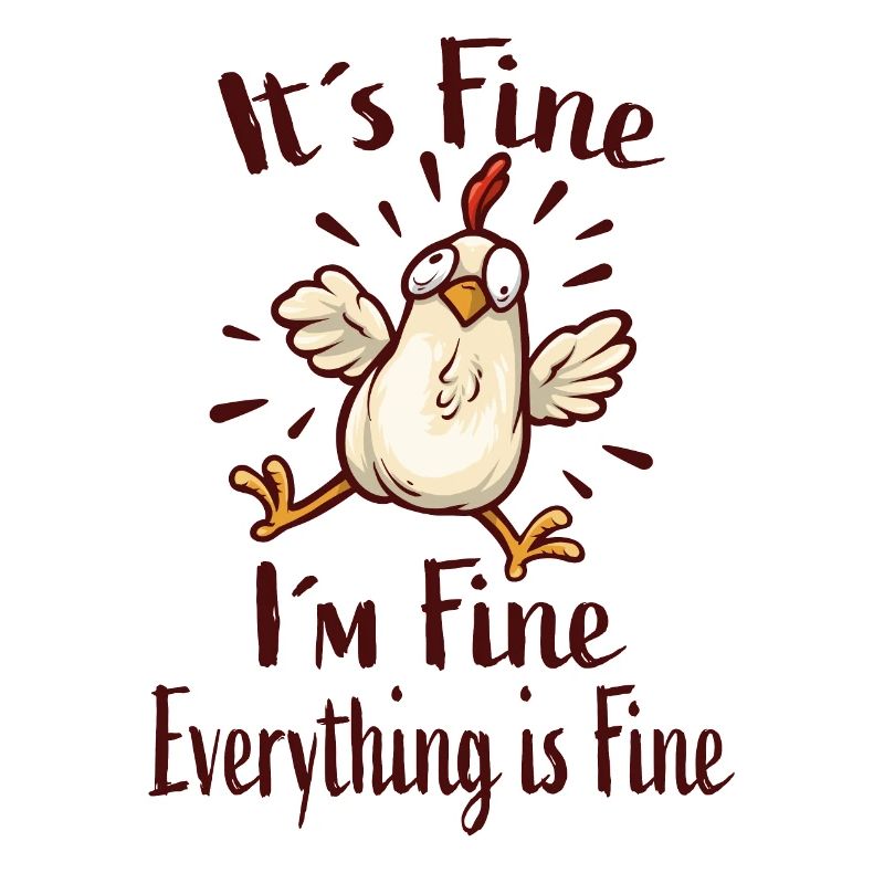 It ́s Fine I ́m Fine Everything Is Fine
