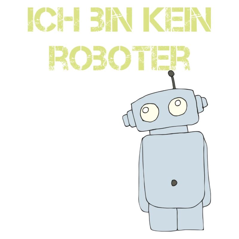 ich bin kein roboter