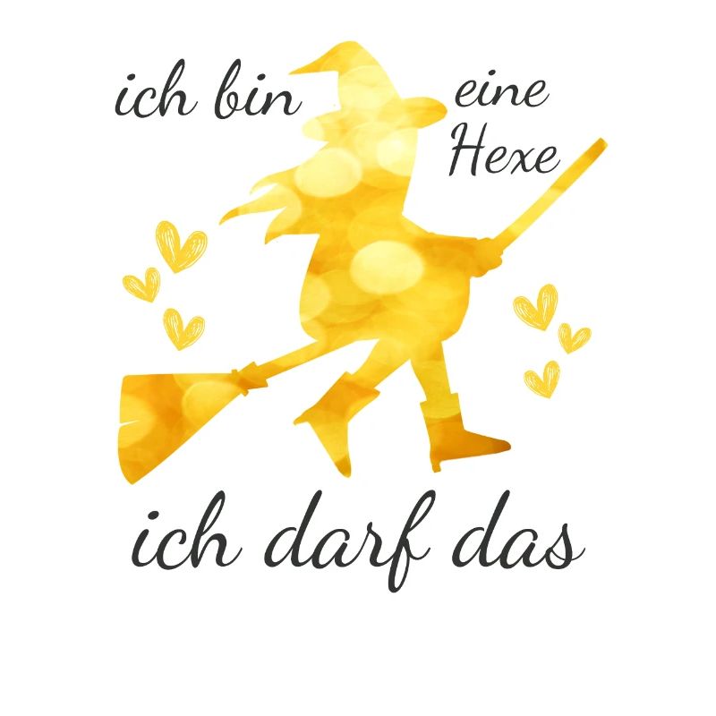 Ich bin eine HEXE ich darf das