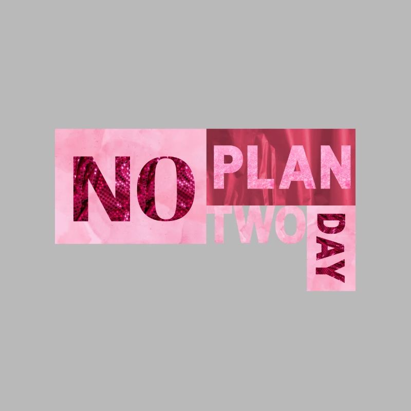 Pas de plan deux jours