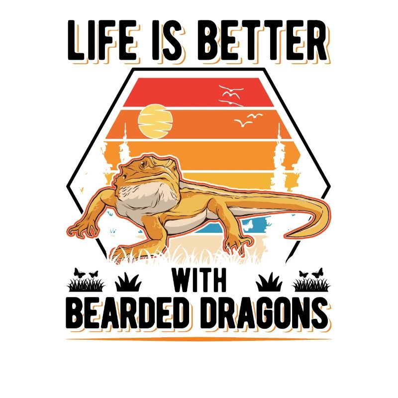 Life is better with Bearded Dragons Bartagame