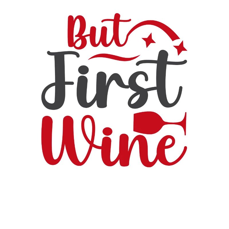 But first wine