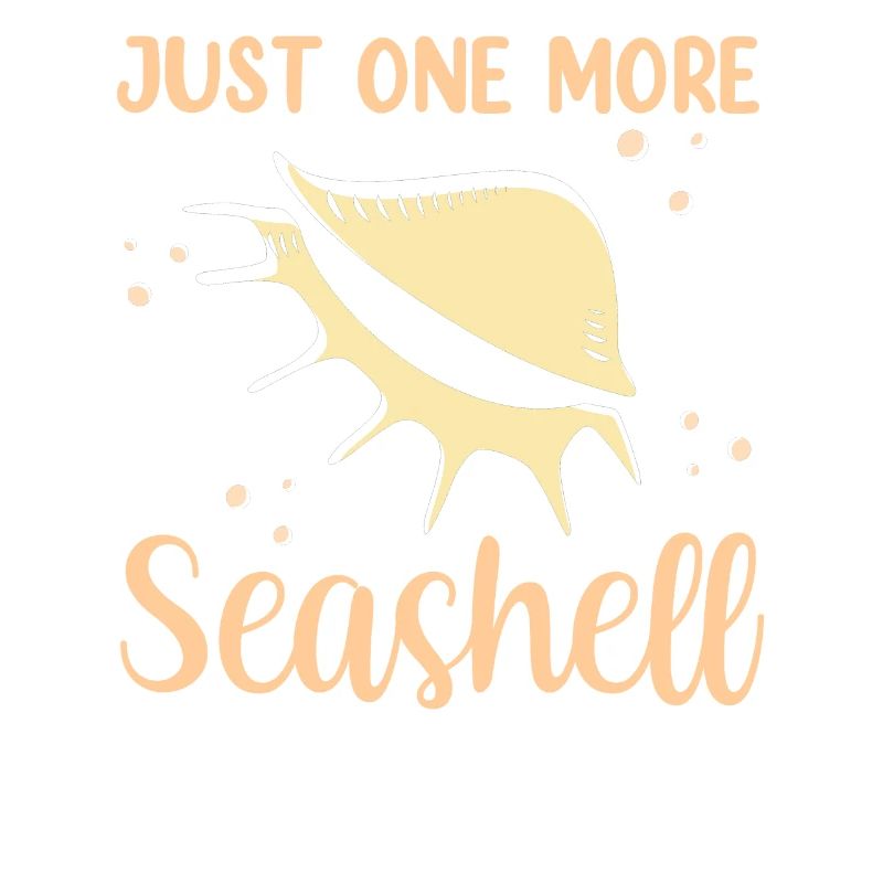 Only One Shell Shell Collector Shellfish Collector Shells