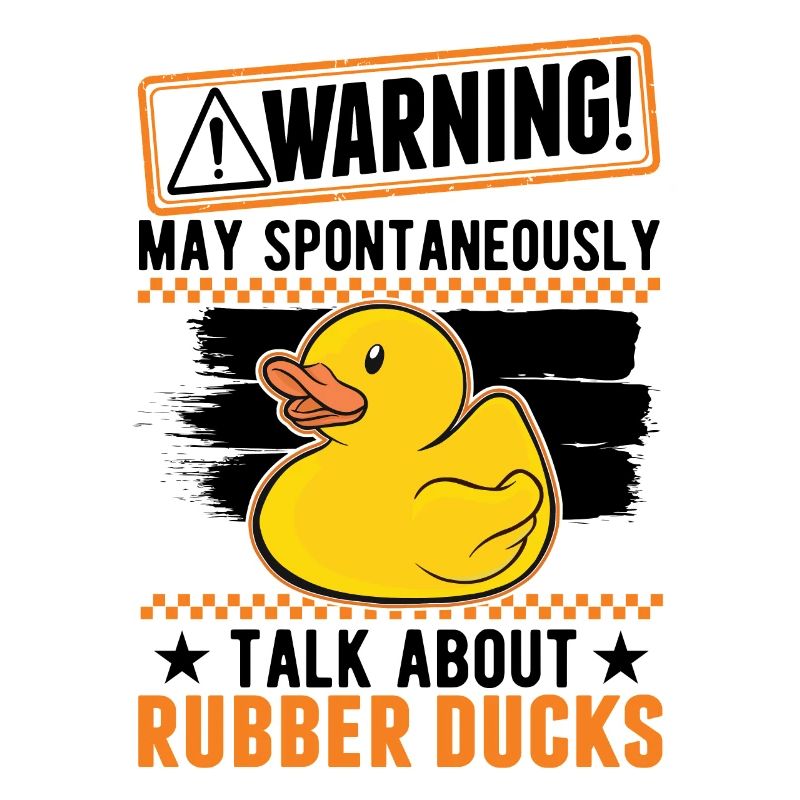 May spontaneously talk about Rubber Ducks