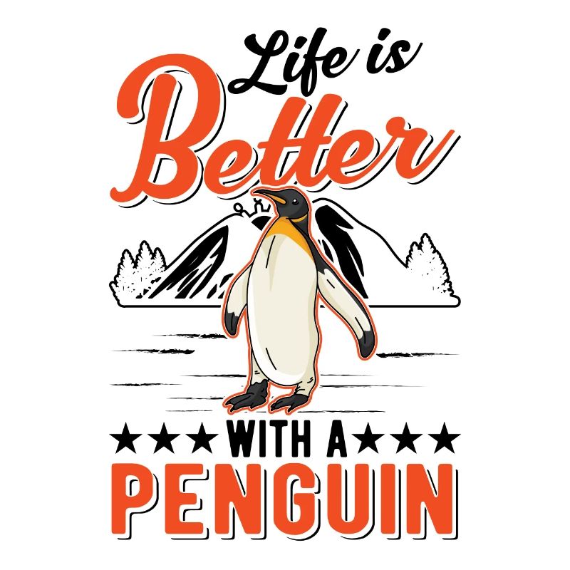 Das Leben ist besser mit einem Pinguin