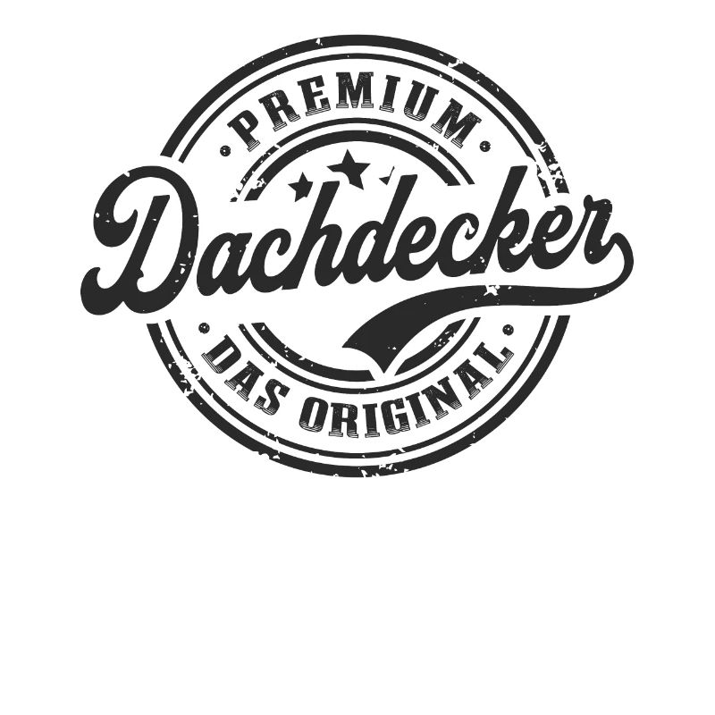 Dachdecker Spruch Original Dachdecken
