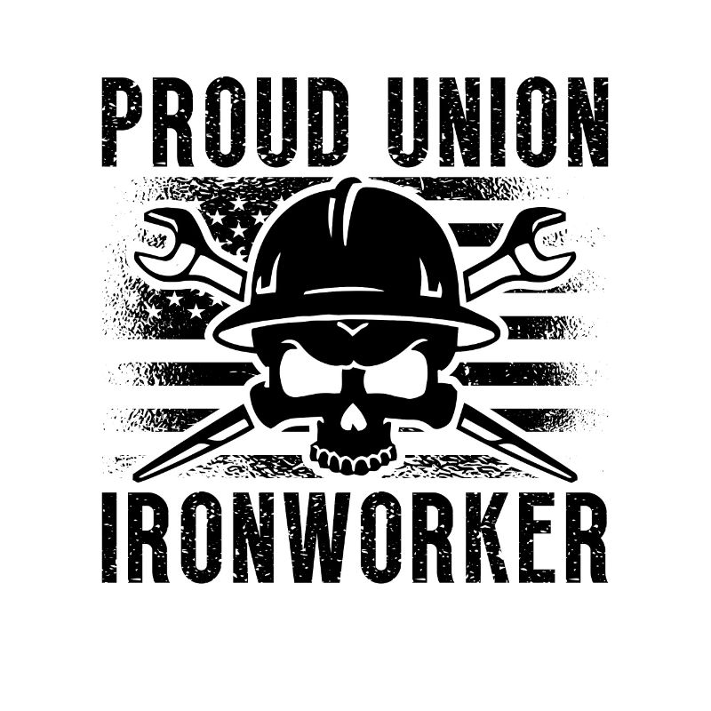 Proud Union Ironworker Weld Locksmith Ironworkers