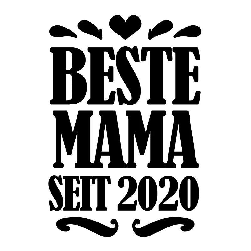 Beste Mama seit 2020 - Beste Mutter seit 2020