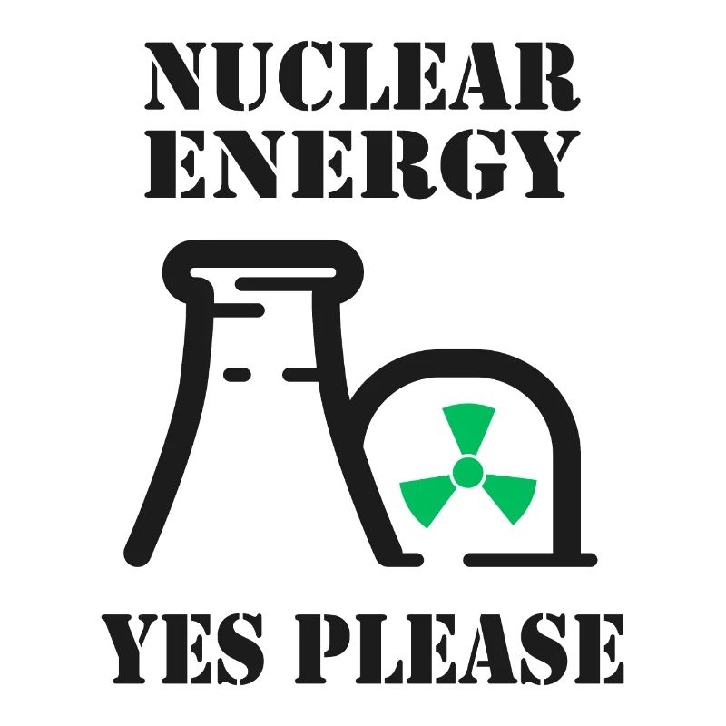 Kernenergie, Ja bitte, Atomkraft