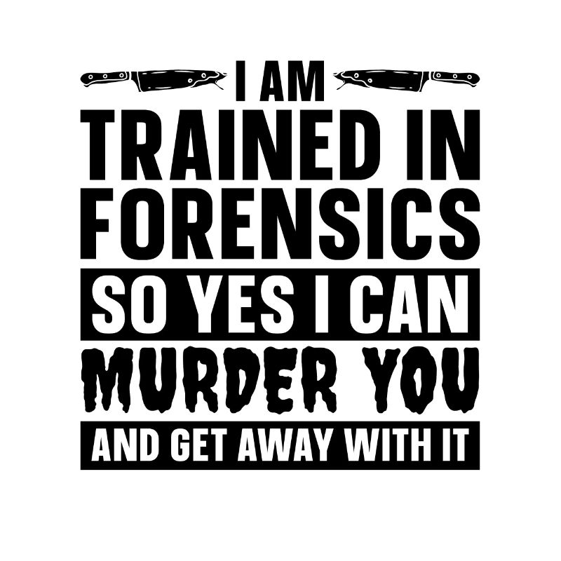 I Am Trained In Forensic Crime Forensic Scientist