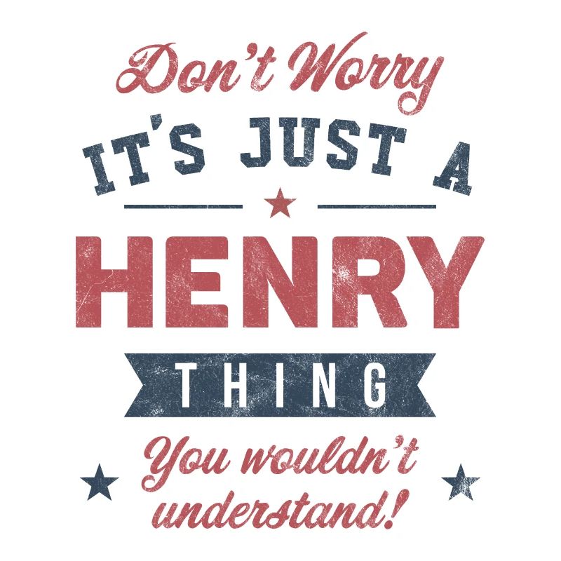 Its a Henry thing