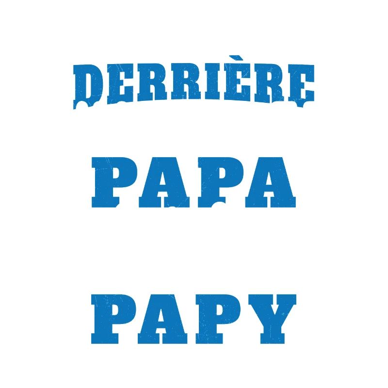 Derrière Un Super Papa Se Cache Un Super Papy