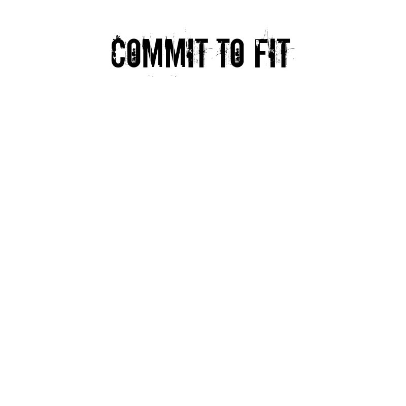 Fitness - Commit to fit