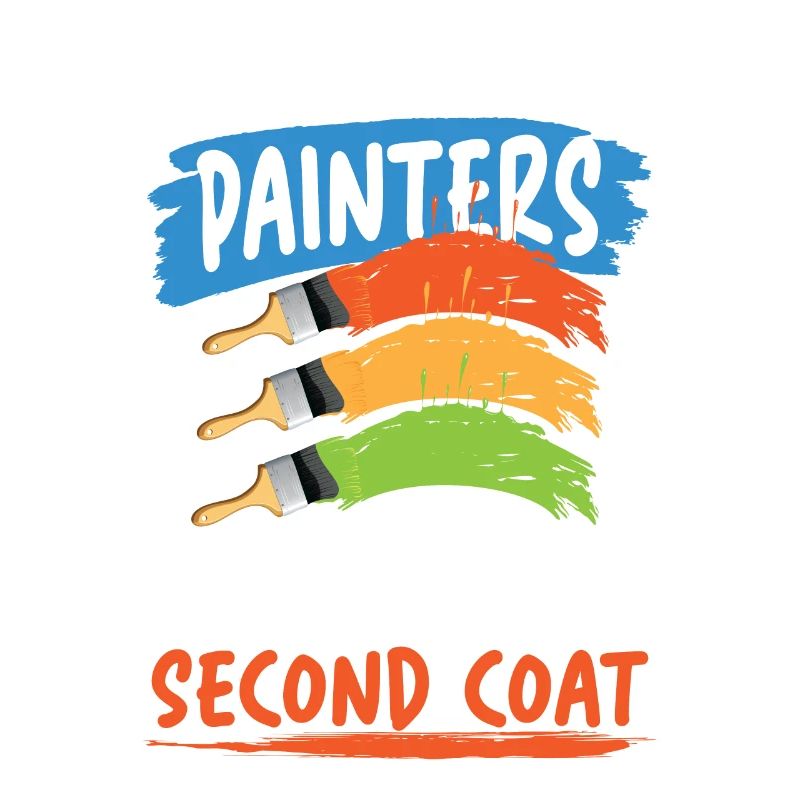 Painters Don't Get Cold They Use A Second Coat