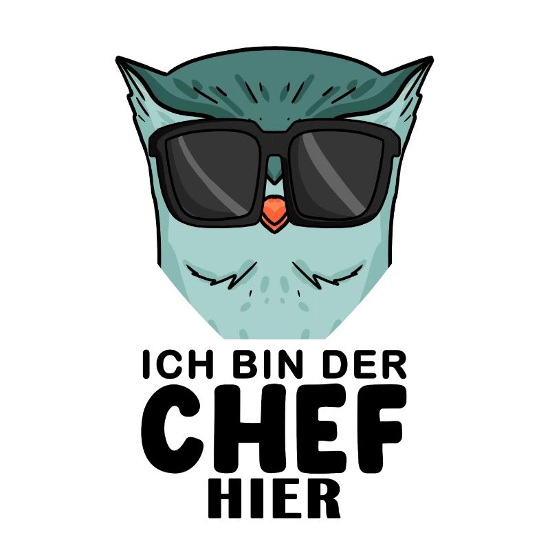 Chef Spruch mit Eule Motiv