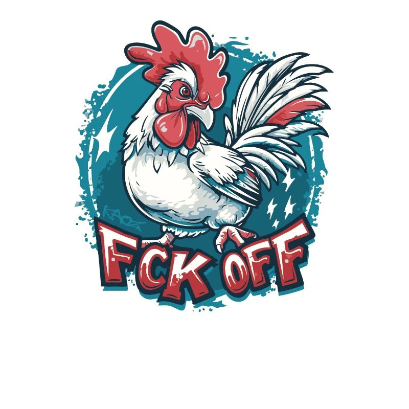 FCK OFF Hahn Huhn