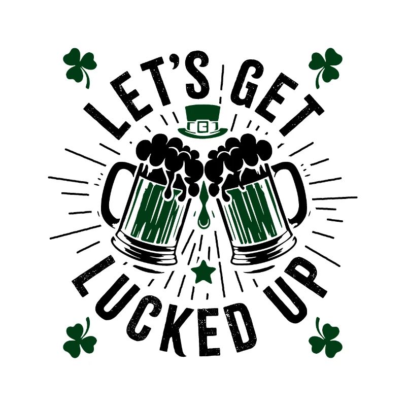 Let s Get Lucked Up