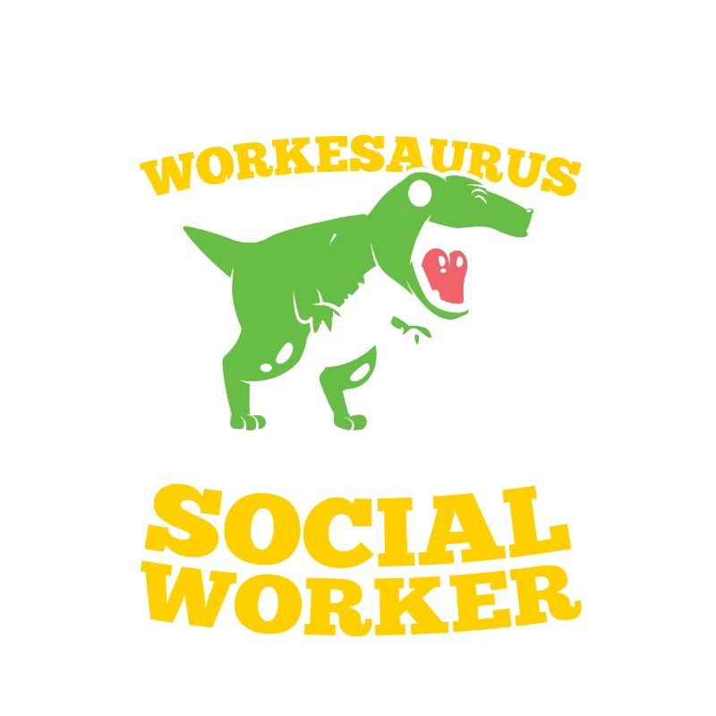 Social Workesaurus Like A Normal Worker