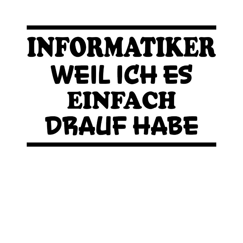 Informatiker Spruch Lustige Programmierer Geschenk
