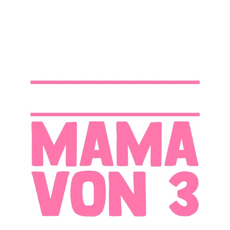 Mama Von 3 Kindern