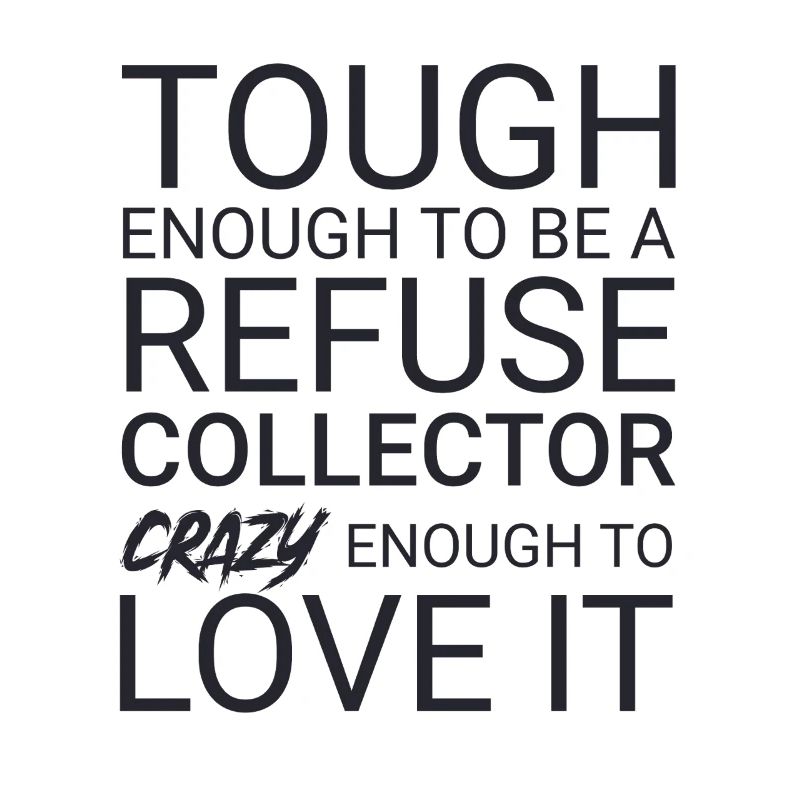 Refuse collector Crazy