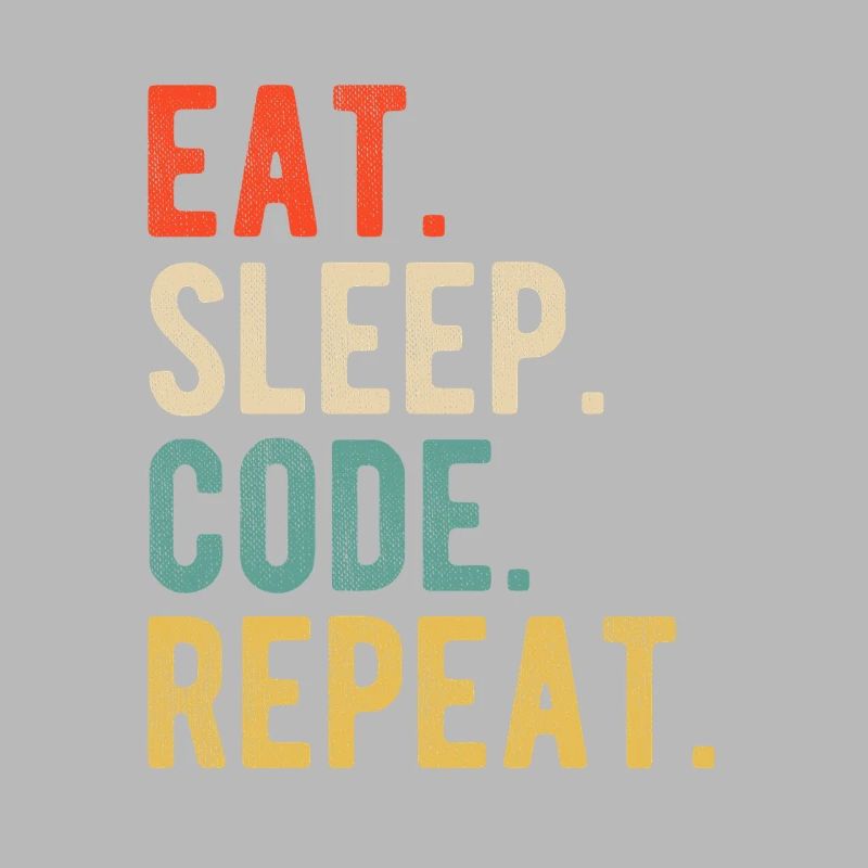 Eat Sleep Code Repeat Programmer Nerd Retro