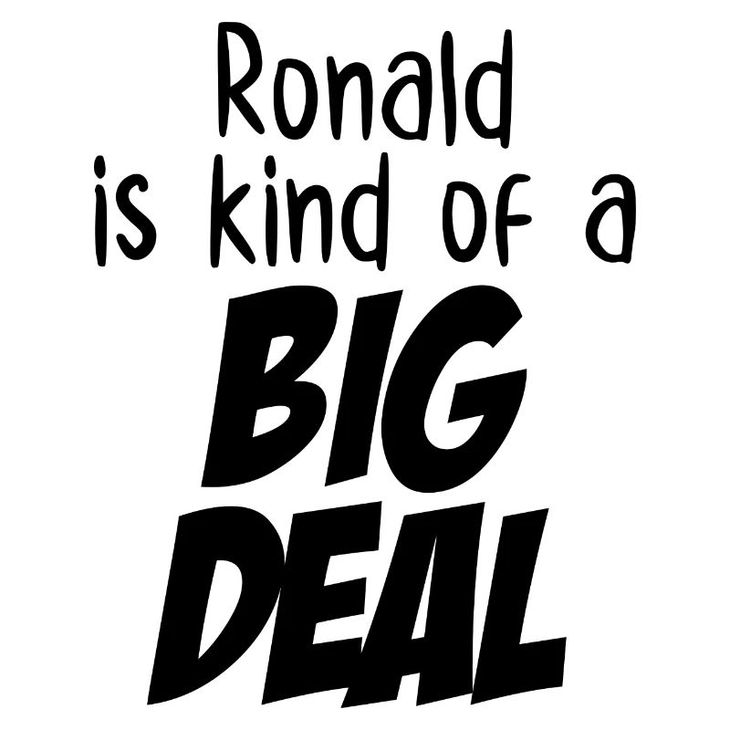 Ronald ist eine Art große Sache