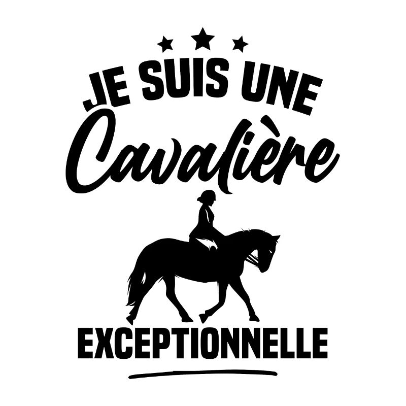 Je suis une cavalière exceptionnelle