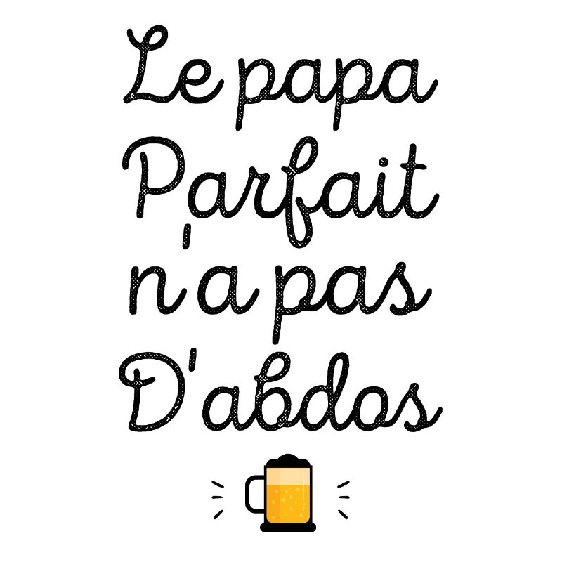 Le papa parfait n'a pas d'abdos